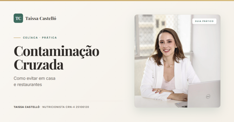 Contaminação Cruzada por Glúten: Como Evitar em Casa, Restaurantes e no Dia a Dia