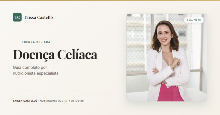 Doença Celíaca: Guia Completo de uma Nutricionista Especialista