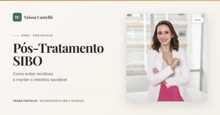 Pós-Tratamento do SIBO: Como Evitar Recidivas e Manter a Saúde Intestinal